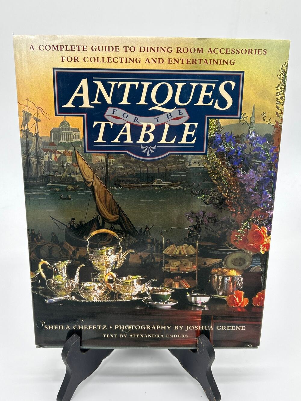 Antiques for the Table by Sheila Chefetz 1993 Hardcover DJ Collecting Guide